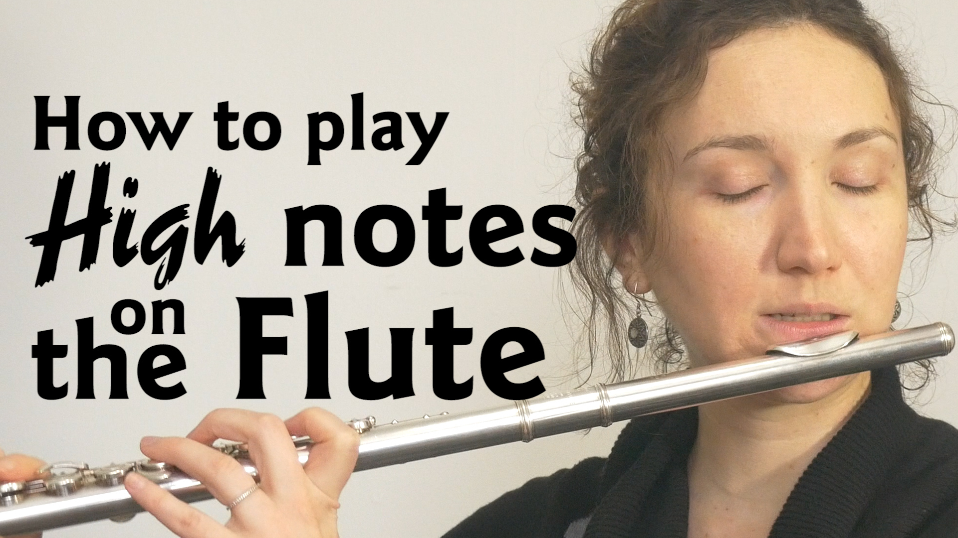 How To Play High Notes On The Flute The Flute Channel